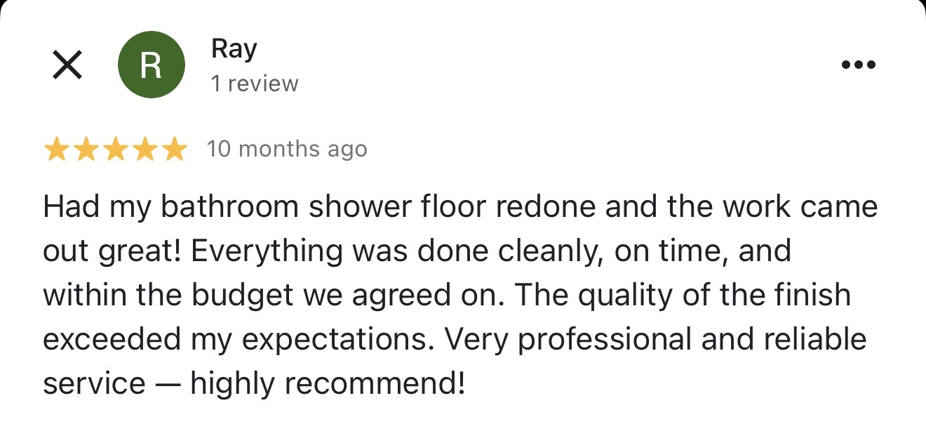 Google review by Ray — bathroom shower floor